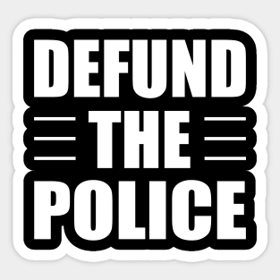 Defund The Police Sticker